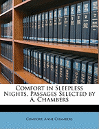 Comfort in Sleepless Nights, Passages Selected by A. Chambers