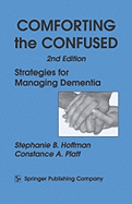 Comforting the Confused: Strategies for Managing Dementia