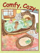 Comfy, Cozy: A Bedtime Story