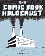 Comic Book Holocaust - Ryan, Johnny
