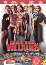 Comic Book Villains - James Dale Robinson