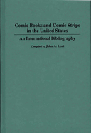 Comic Books and Comic Strips in the United States: An International Bibliography