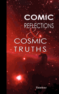 Comic Reflections & Cosmic Truths