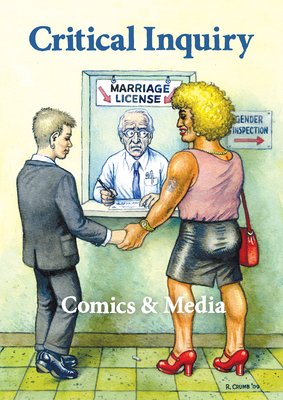 Comics & Media: A Special Issue of Critical Inquiry - Chute, Hillary L (Editor), and Jagoda, Patrick, Professor (Editor)