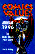 Comics Values Annual 1996: The Comic Books Price Guide