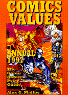 Comics Values Annual, 1997: The Comic Book Price Guide - Malloy, Alex G