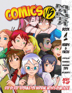 Comics Vs. Manga: Drawing a Heads & Faces