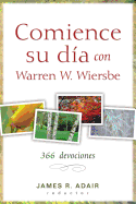 Comience Su Dia Con Warren W. Wiersbe