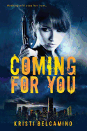 Coming for You: A Thriller