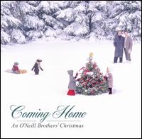 Coming Home: An O'Neill Brothers Christmas - The O'Neill Brothers