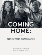 Coming Home: Reentry After Incarceration