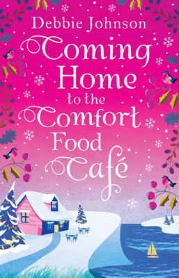 Coming Home to the Comfort Food Caf - Johnson, Debbie