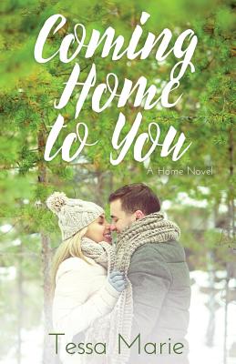 Coming Home to You - Marie, Tessa