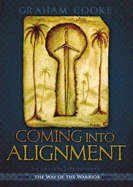 Coming into Alignment - Cooke, Graham