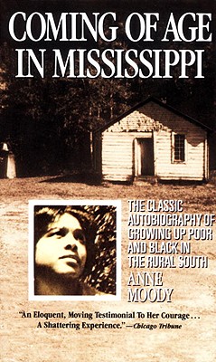 Coming of Age in Mississippi - Moody, Anne