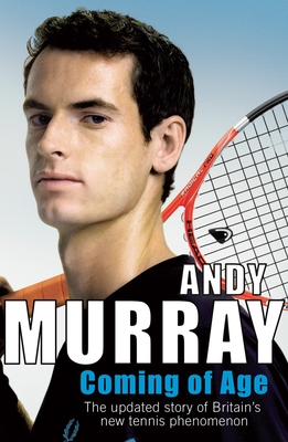 Coming of Age - Murray, Andy, Professor