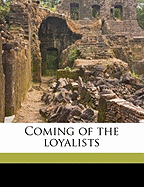 Coming of the loyalists