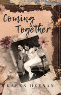 Coming Together: A Novel of Philadelphia and Beyond