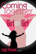 Coming Together: Girl on Girl
