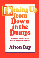 Coming Up from Down in the Dumps - Day, Afton