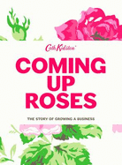 Coming Up Roses: Cath Kidston Autobiography - Kidston, Cath