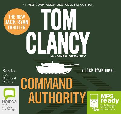 Command Authority - Clancy, Tom, and Greaney, Mark, and Phillips, Lou Diamond (Read by)