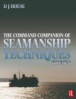 Command Companion of Seamanship Techniques - House, David
