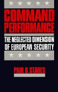 Command Performance: The Neglected Dimension of European Security