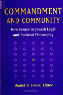 Commandment and Community: New Essays in Jewish Legal and Political Philosophy