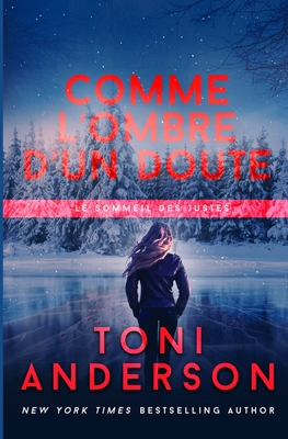Comme l'ombre d'un doute: Romance ? suspense - FBI - Anderson, Toni, and Garo, Diane (Translated by), and Translation, Valentin (Translated by)