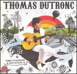 Comme Un Manouche Sans Guitare - Thomas Dutronc