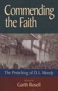 Commending the Faith: The Preaching of D.L. Moody