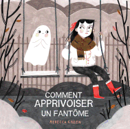 Comment Apprivoiser Un Fantme