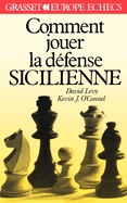 Comment jouer la d?fense sicilienne