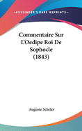 Commentaire Sur L'Oedipe Roi De Sophocle (1843)