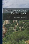 Commentar ber die Psalmen.