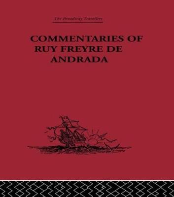 Commentaries of Ruy Freyre de Andrada - Boxer, C R (Editor)