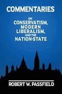 Commentaries: On Conservatism, Modern Liberalism, and the Nation-State