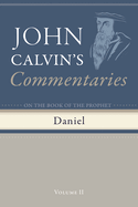 Commentaries on the Book of the Prophet Daniel, Volume 2