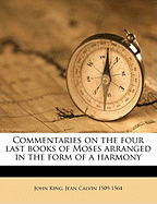 Commentaries on the Four Last Books of Moses Arranged in the Form of a Harmony Volume 32