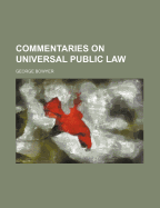 Commentaries on Universal Public Law