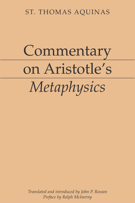 Commentary on Aristotle's Metaphysics - Aquinas, Thomas, Saint