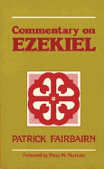 Commentary on Ezekiel - Fairbairn, Patrick