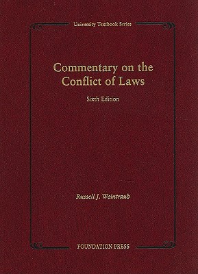 Commentary on the Conflict of Laws - Weintraub, Russell J