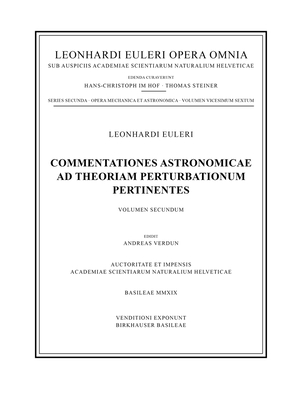 Commentationes astronomicae ad theoriam perturbationum pertinentes 2nd part - Euler, Leonhard, and Verdun, Andreas (Editor)