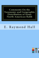 Comments on the Taxonomy and Geographic Distribution of Some North American Rabb