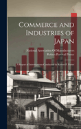 Commerce and Industries of Japan: A Report of Investigations Conducted by Robert P. Porter