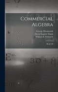 Commercial Algebra: Book I-II