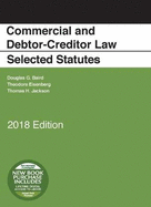 Commercial and Debtor-Creditor Law Selected Statutes, 2018 Edition