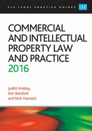 Commercial and Intellectual Property Law and Practice 2016